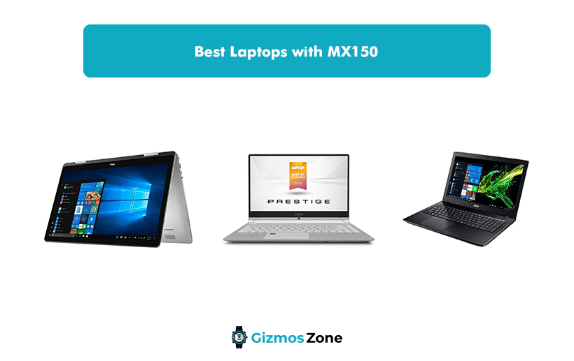 Best Laptops with MX150