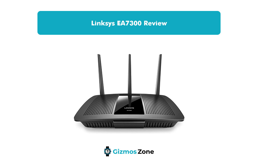 Linksys EA7300 Review