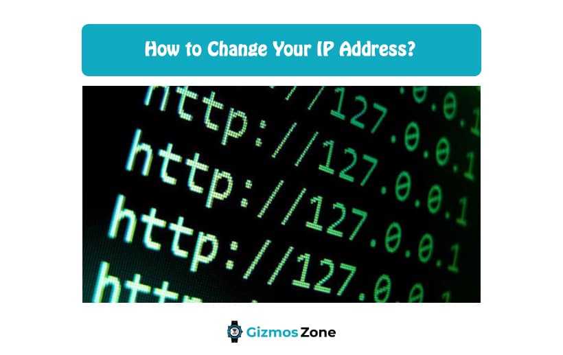 How to Change Your IP Address