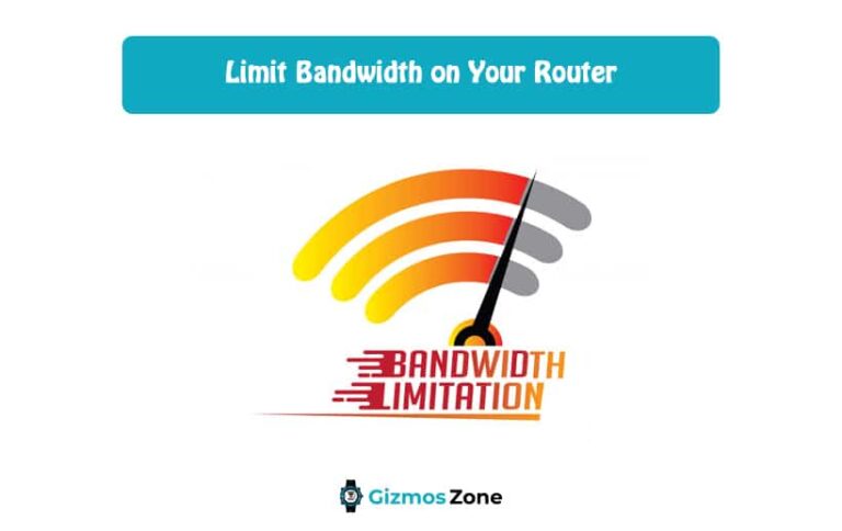 How To Limit Bandwidth on Your Router - Gizmos Zone