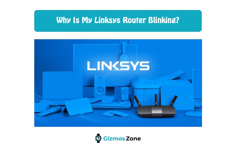 Why Is My Linksys Router Blinking