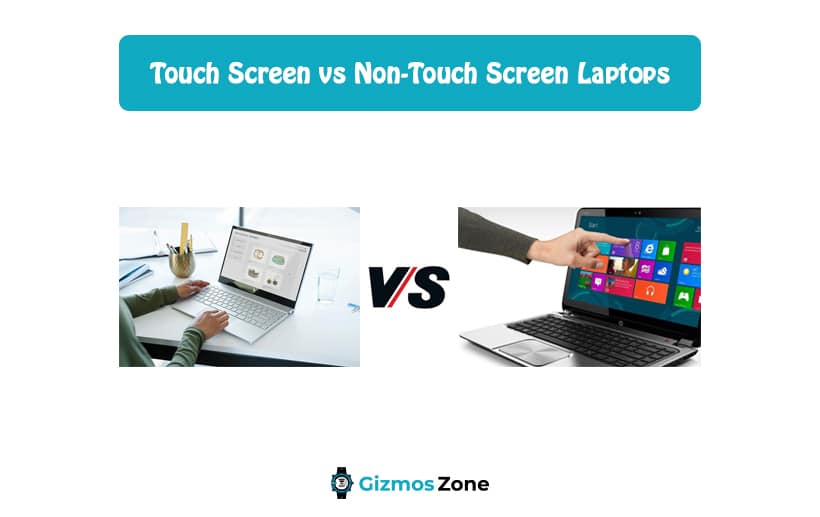 Touch Screen vs Non-Touch Screen Laptops