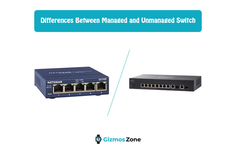 Differences Between Managed and Unmanaged Switch - Gizmos Zone
