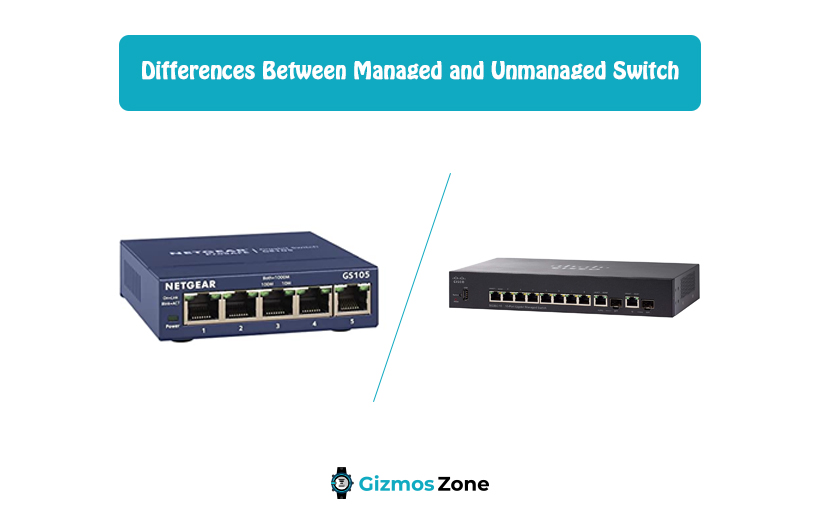Differences Between Managed and Unmanaged Switch