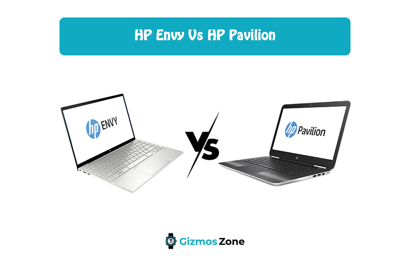 HP Envy Vs HP Pavilion