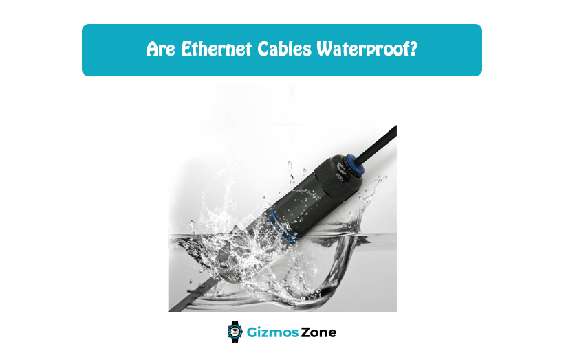Are Ethernet Cables Waterproof