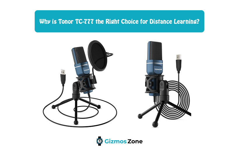 Why is Tonor TC-777 the Right Choice for Distance Learning?