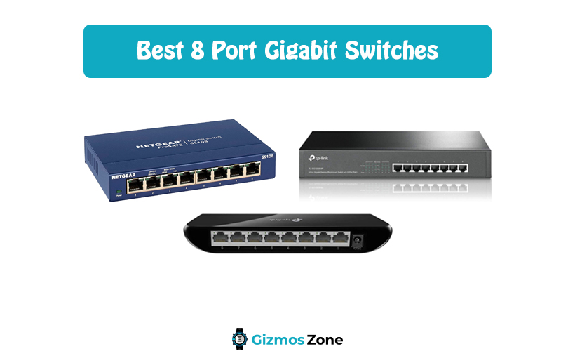 Best 8 Port Gigabit Switches