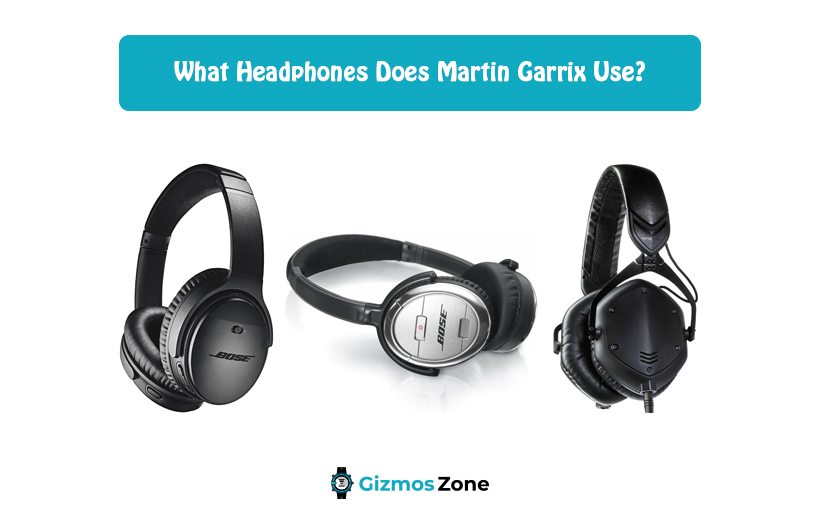What Headphones Does Martin Garrix Use?