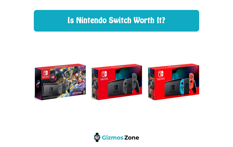 Is Nintendo Switch Worth It?